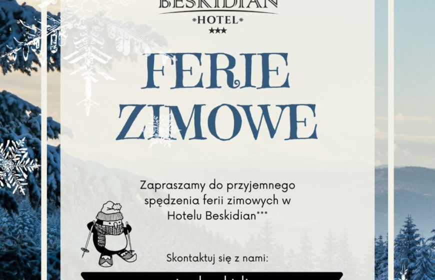 Ferie Zimowe w Beskidach - Hotel Węgierska Górka